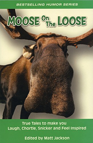 MOOSE ON THE LOOSE