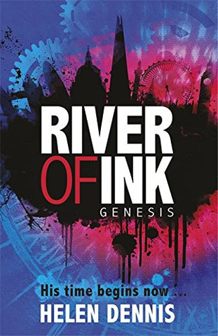 Helen Dennis - River of Ink: Genesis