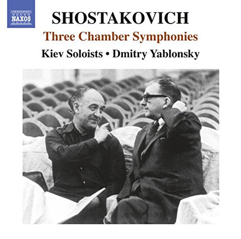Kiev Soloists - Shostakovich:Chamber Syms [Kiev Soloists; Dmitry Yablonsky] [NAXOS: 8573466] Audio CD