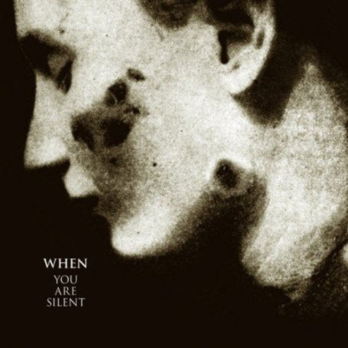 When - You Are Silent [CD]