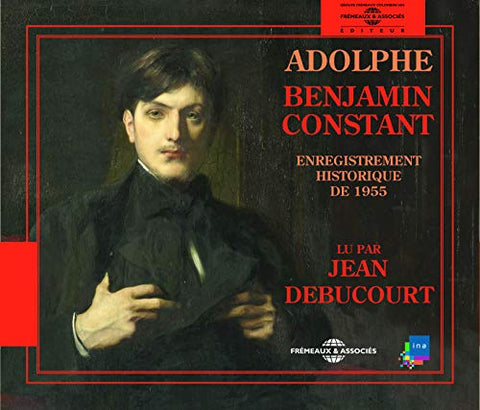 Benjamin Constant - Adolphe - Par Jean Debucourt [CD]