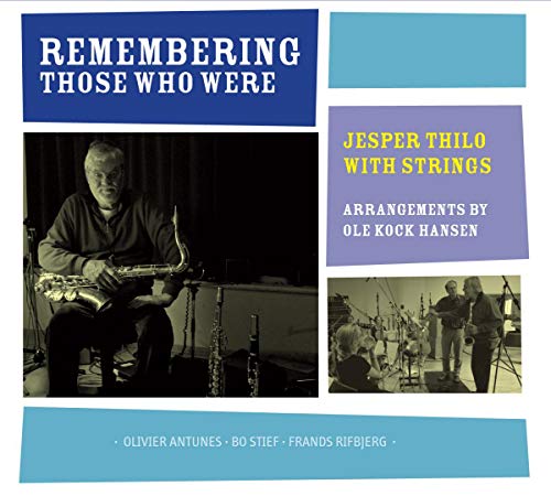 Jesper Thilo - Remembering Those Who Were [CD]