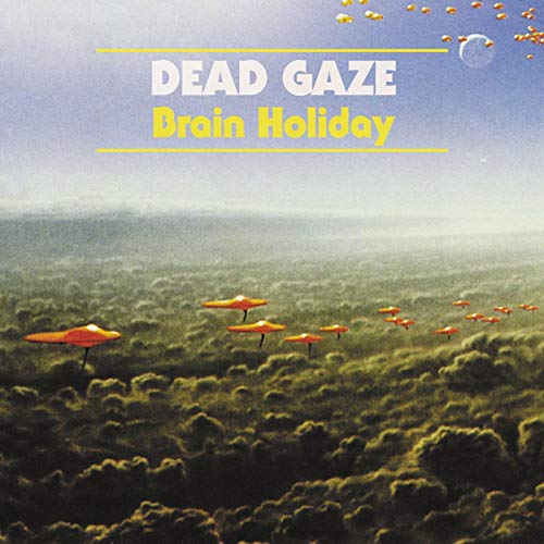 Dead Gaze - Brain Holiday [VINYL]