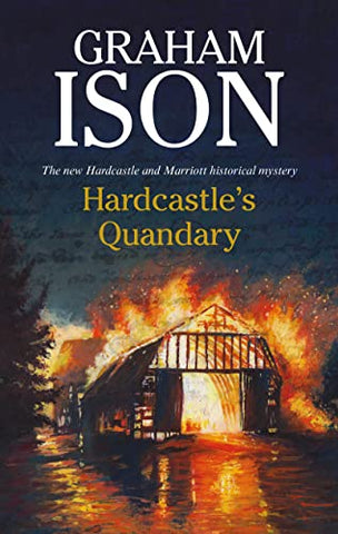 Hardcastle's Quandary: 15 (A Hardcastle & Marriott historical mystery, 15)