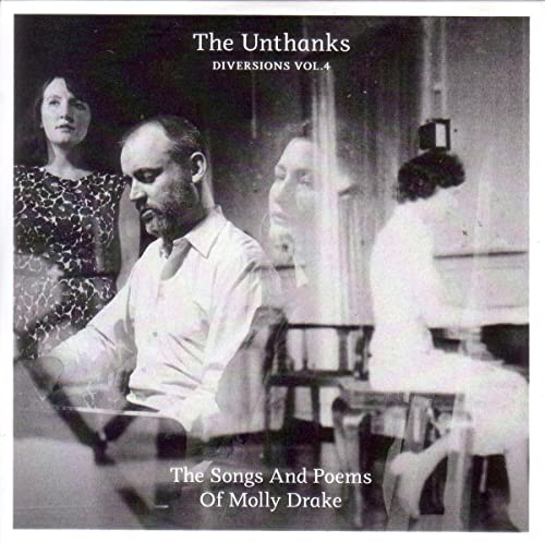 Unthanks, The - Diversions Vol 4. The Songs & Poems Of Molly Drake [VINYL]