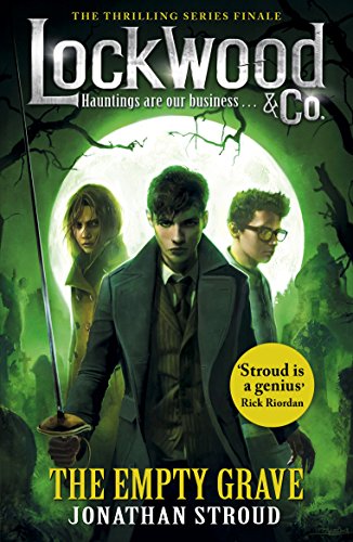 Lockwood & Co: The Empty Grave: Jonathan Stroud (Lockwood & Co., 5)