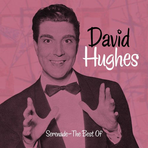 David Hughes - Serenade - The Best Of [CD]