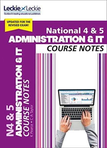 Kathryn Pearce - National 4/5 Administration and IT Course Notes