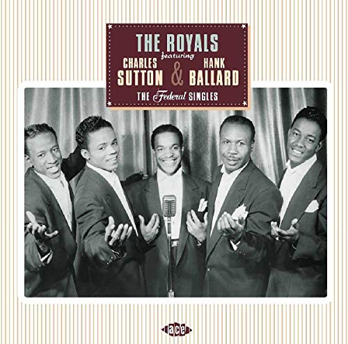 Royals, The, Featuring Charles - Federal Singles [CD]