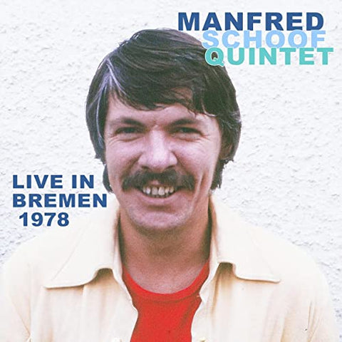 Manfred Schoof Quintet - Live In Bremen 1978 [CD]