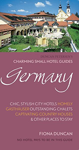 Charming Small Hotel Guides: Germany (Charming Small Hotels) (Charming Small Hotels S.)