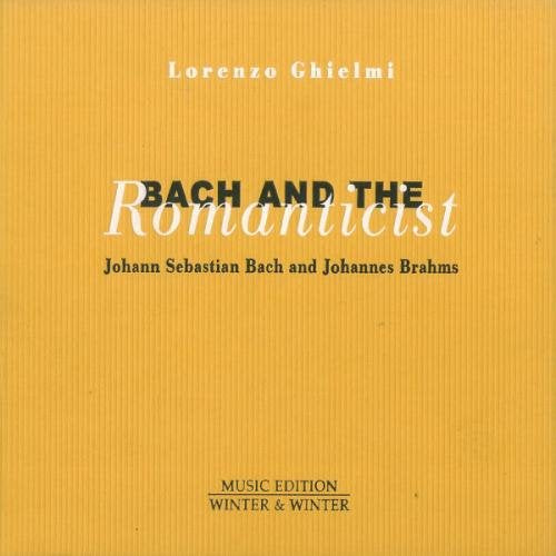 "Orange CD case with white and black text, 'Bach and the Romanticist' by Lorenzo Ghielmi."