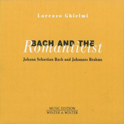 J.S. Bach - Bach and the Romanticist [CD]