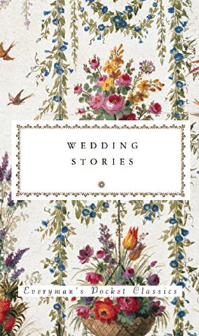 Wedding Stories: Everyman's Library POCKET POETS (Everyman's Library POCKET CLASSICS)