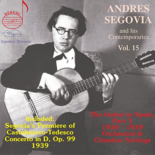 Andres Segovia - Andres Segovia and his Contemporaries, Vol. 15 [CD]