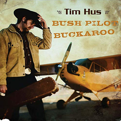 is Valdy - Bush Pilot Buckaroo [CD]