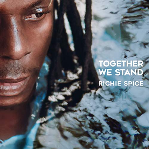 Album cover with man having dreadlocks, text "Together We Stand Richie Spice" on right side.