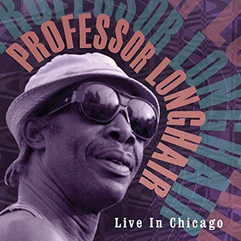 Professor Longhair - Live In Chicago  [VINYL]