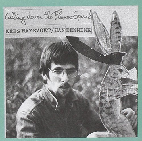 Han Bennink/kees Hazevoet - Calling Down The Flevo Spirit [CD]