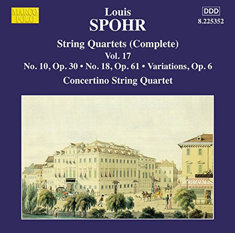 Concertino String Quartet - Spohr: String Quartets Vol. 17 [CD]