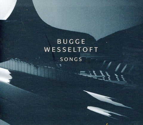 Bugge Wesseltoft - Songs [CD]