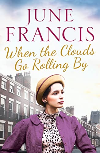 When the Clouds Go Rolling By: 3 (The Victoria Crescent Sagas) (The Victoria Crescent Sagas, 3)