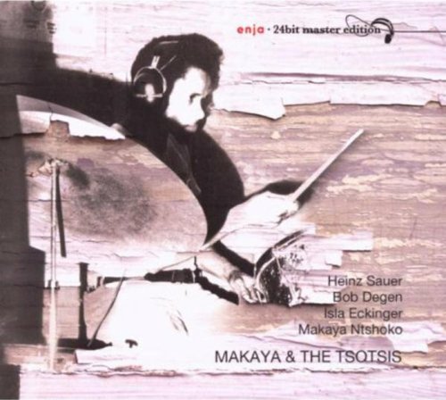 Ntskoko/sauer/degen/eckiner - Makaya & the Tsotsis [CD]