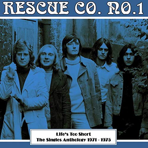 Rescue Co. No.1 - Life's Too Short : The Singles Anthology 1971-1975 [CD]