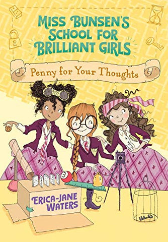 Penny for Your Thoughts: 3 (Miss Bunsen's School for Brilliant Girls)