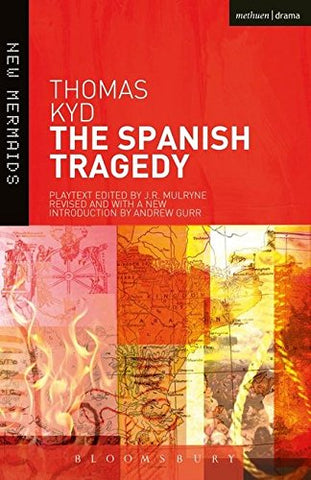 Thomas Kyd - The Spanish Tragedy