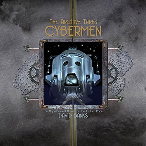 Banks David - The Archive Tapes: Cybermen [CD]