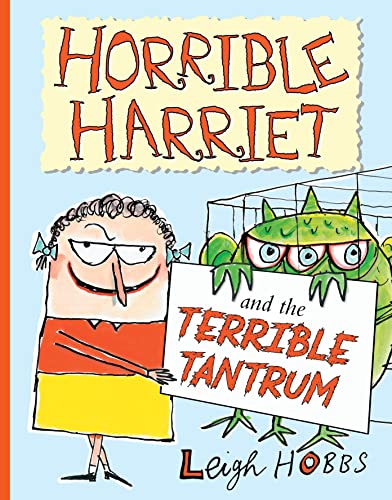 Horrible Harriet and the Terrible Tantrum: 4