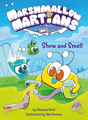 Marshmallow Martians: Show and Smell (Marshmallow Martians (#1)): (A Graphic Novel)