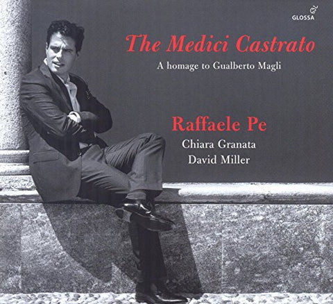 Pe  Raffaele/granata/miller - The Medici Castrato - A homage to Gualberto Magli [CD]