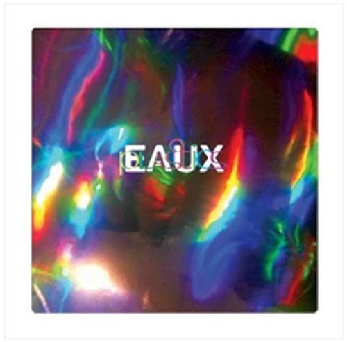 The image depicts a square album cover for "Eaux - Plastics" with a white border. The cover features a multicolored, iridescent background with the word "EAUX" in the center. For accessibility purposes, a concise alt text could be: "Album cover with 'EAUX' text on iridescent background."