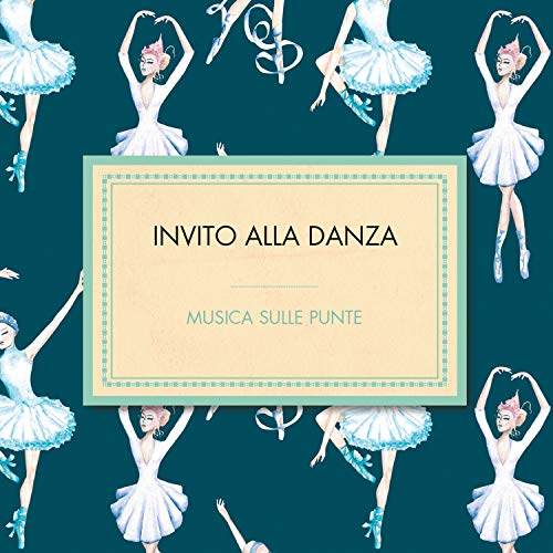 Various - Invito Alla Danza - Musica Sulle Punte - [CD]