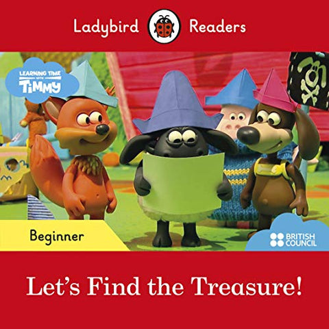 Ladybird Readers Beginner Level - Timmy Time: Let's Find the Treasure! (ELT Graded Reader)