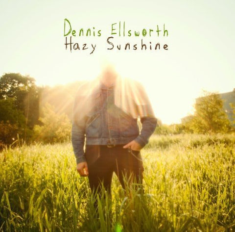 Dennis Ellsworth - Hazy Sunshine [CD]