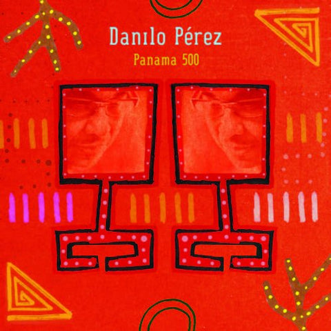 Danilo Perez - Panama 500 [CD]