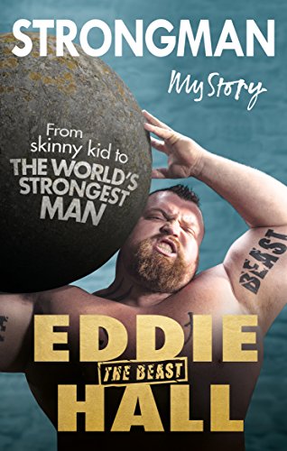 "Book cover of 'Strongman: My Story' featuring Eddie Hall lifting a large stone sphere."