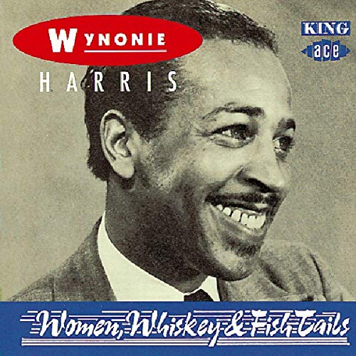 Wynonie Harris - Women, Whiskey and Fish Tails [CD]