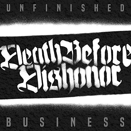 Death Before Dishonor - Unfinished Business [VINYL]