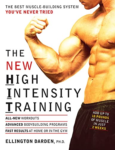 TheNew High-Intensity Training by Darden, Ellington ( Author ) ON Dec-04-2004, Paperback
