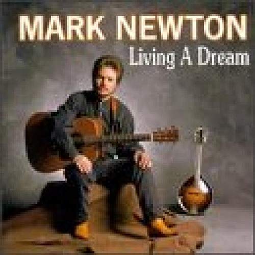 Mark Newton - Living a Dream [CD]