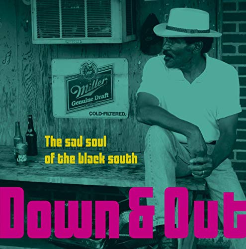 Various Artists - Down & Out-The Sad Soul Of The Black South (LP) [VINYL]