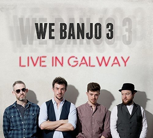 We Banjo 3 - Live in Galway [CD]