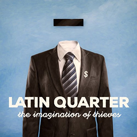 Latin Quarter - The Imagination Of Thieves [CD]