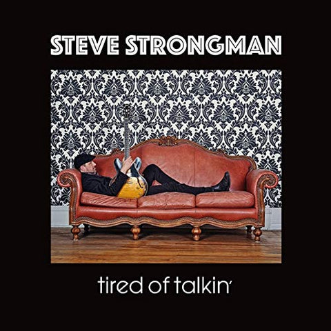 Steve Strongman - Tired Of Talkin [CD]