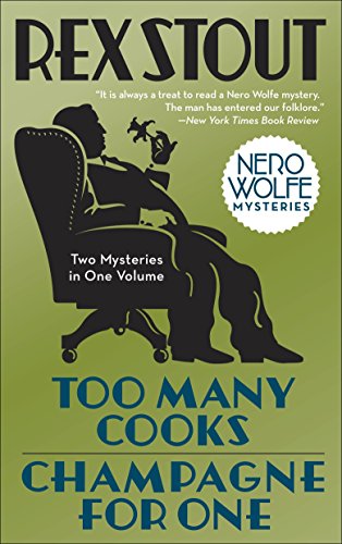 Too Many Cooks & Champagne for One (Nero Wolfe Mysteries (Paperback))