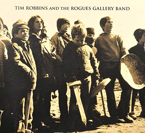 Tim Robbins And The Rogues Gallery Band - Tim Robbins And The Rogues Gallery Band [CD]